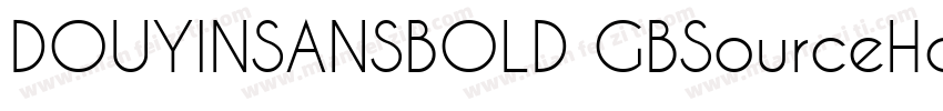 DOUYINSANSBOLD GBSourceHanSansCN Re字体转换